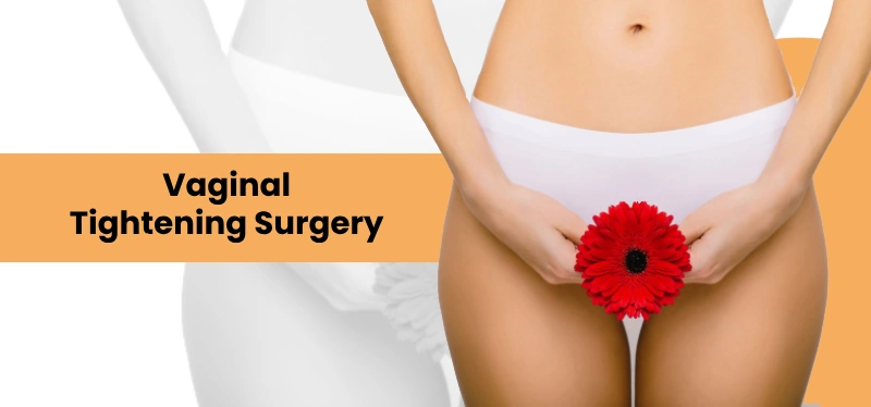 What is Vaginal Tightening Surgery?